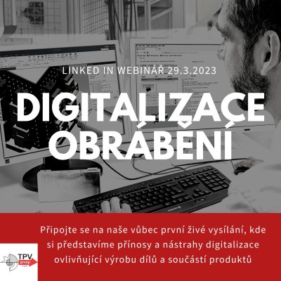 On-line webinář Digitalizace obrábění: 13:00-14:00, 29.3.2023